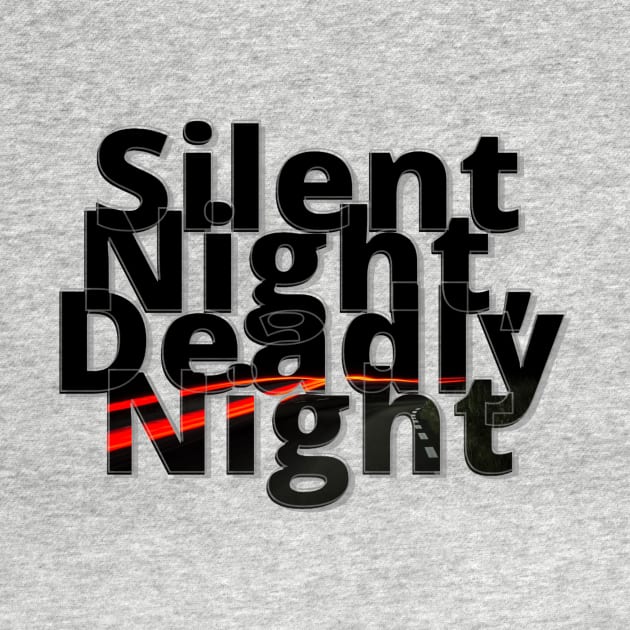 Silent Night, Deadly Night by afternoontees